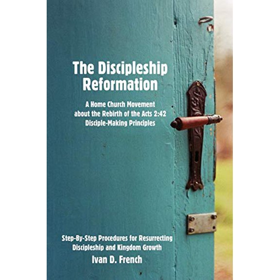 The Discipleship Reformation (Paperback)