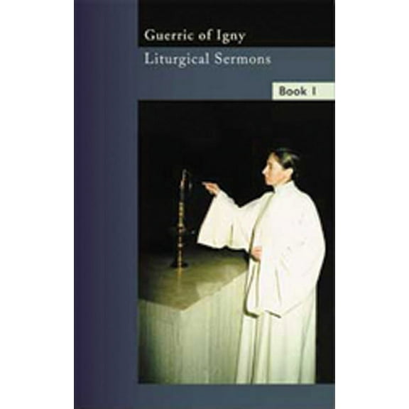 Cistercian Fathers Liturgical Sermons, Volume 1: Volume 8, Book 8, (Paperback)