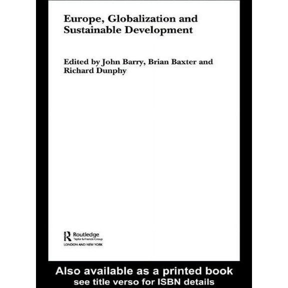 Environmental Politics Europe, Globalization and Sustainable Development, (Hardcover)