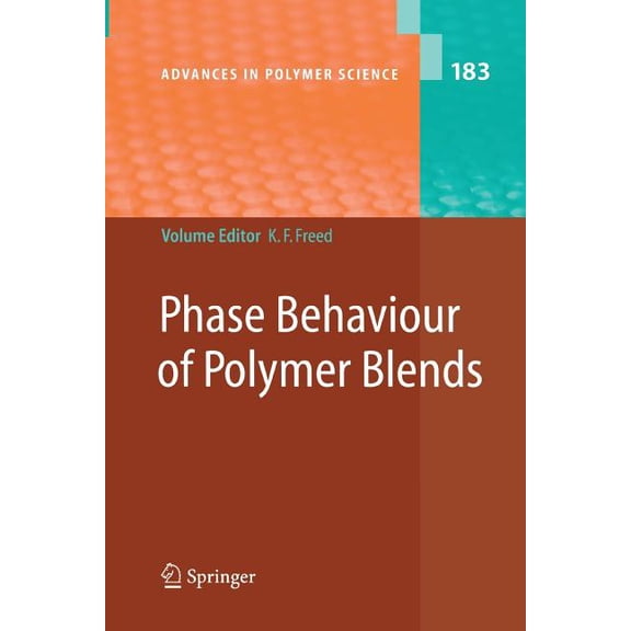 Advances in Polymer Science Phase Behavior of Polymer Blends, Book 183, (Paperback)