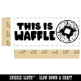 thumbnail image 2 of This is Waffle Awful Teacher Student School Self-Inking Rubber Stamp Ink Stamper - Lime Green Ink - Small 1-1/2 Inch, 2 of 7