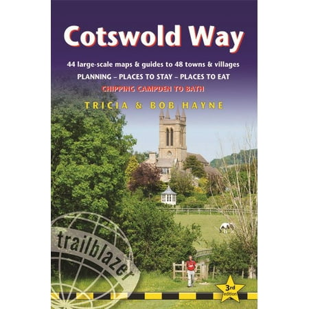Cotswold Way : 44 Large-Scale Walking Maps & Guides to 48 Towns and Villages Planning, Places to Stay, Places to Eat - Chipping Campden to