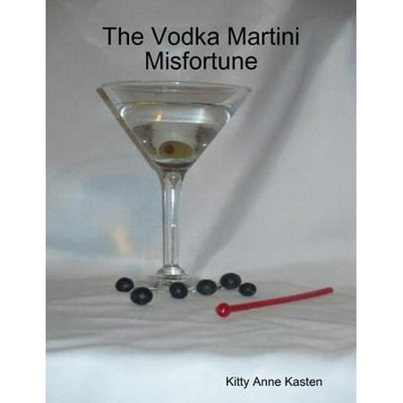 The Vodka Martini Misfortune - eBook