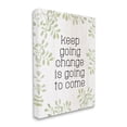 thumbnail image 3 of Stupell Keep Going Change Will Come Phrase Inspirational Painting Gallery Wrapped Canvas Print Wall Art, 3 of 5