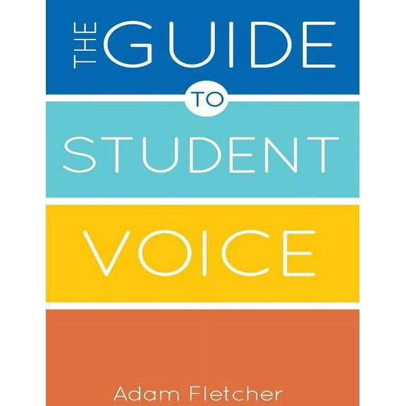 The Guide to Student Voice, 2nd Edition