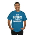 thumbnail image 7 of In my Defence I Was Left Unsupervised-Funny Shirt Unisex Heavy Cotton Tee, 7 of 7