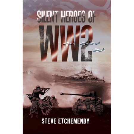 Silent Heroes of WW2 - eBook