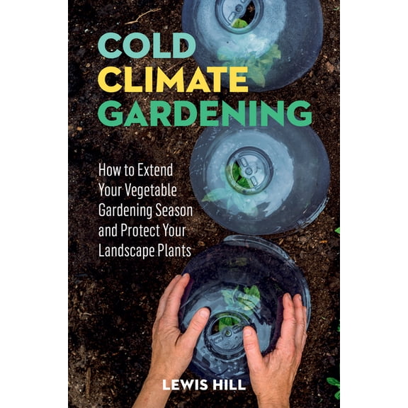 Cold-Climate Gardening - Paperback