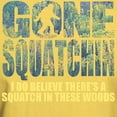 thumbnail image 3 of CafePress - Gone Squatchin *Special Deep Forest Edition* T Shi - Men's Classic Graphic T-Shirt, 3 of 4