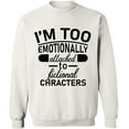 thumbnail image 2 of OXI Crewneck Sweatshirt - I'm Too Emotionally, Basic Casual Sweatshirts for Men's and Women Fleece Sweatshirt Long Sleeve - White 2X-Large, 2 of 2