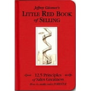 Pre-owned Jeffrey Gitomer's Little Red Book of Selling : 12.5 Principles of Sales Greatness : How to Make Sales Forever, Hardcover by Gitomer, Jeffrey, ISBN 1885167601, ISBN-13 9781885167606