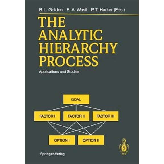 Pre-Owned The Analytic Hierarchy Process: Applications and Studies, (Paperback)