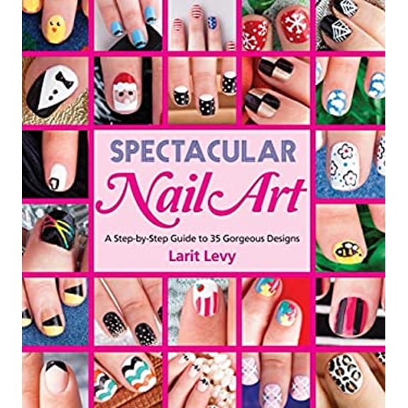 Pre-Owned Spectacular Nail Art : A Step-by-Step Guide to 35 Gorgeous Designs (Paperback)