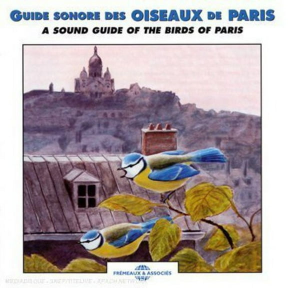 The Sounds of Nature - Sound Guide of the Birds of Paris - New Age - CD