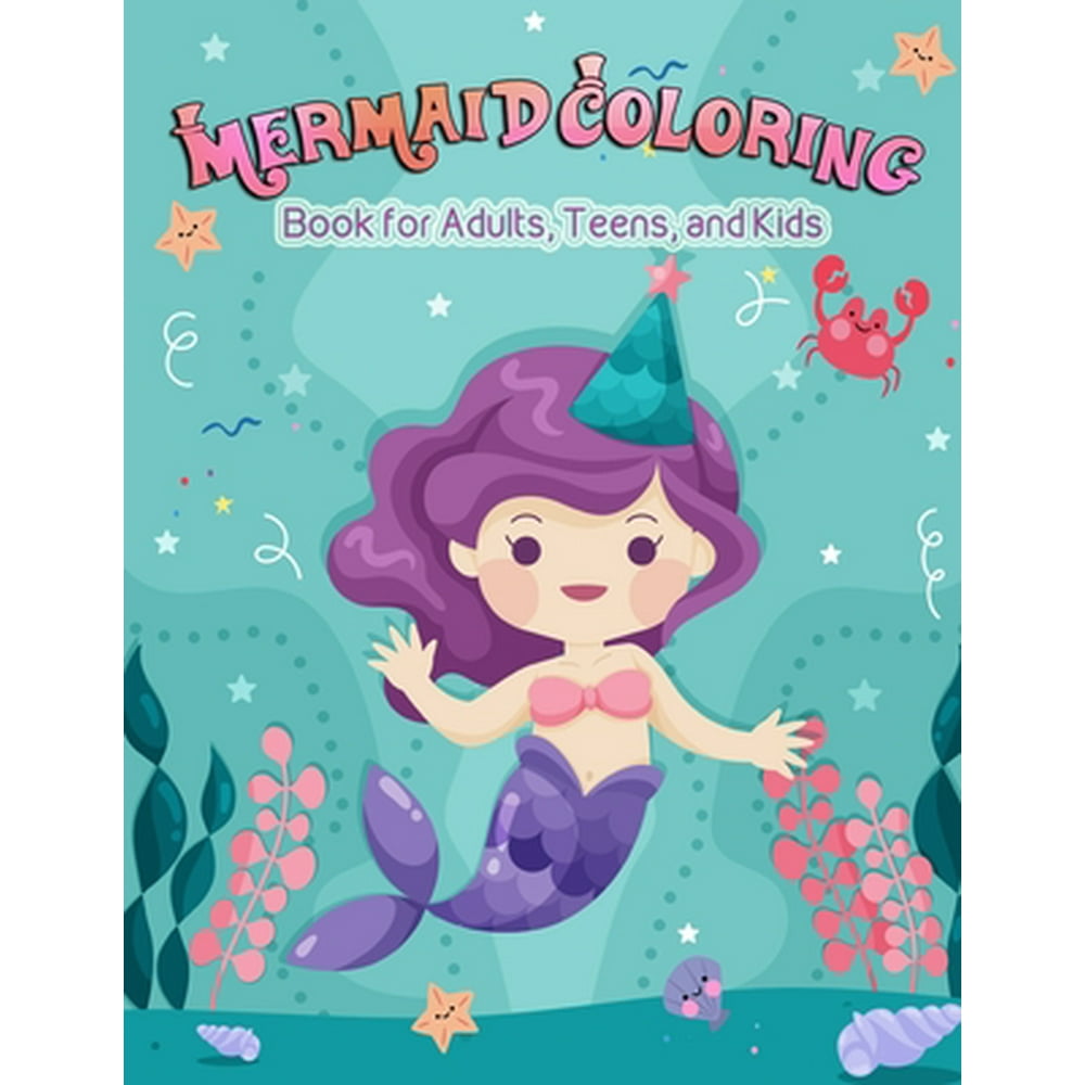 Mermaid Coloring Book for Adults, Teens, and Kids Cute