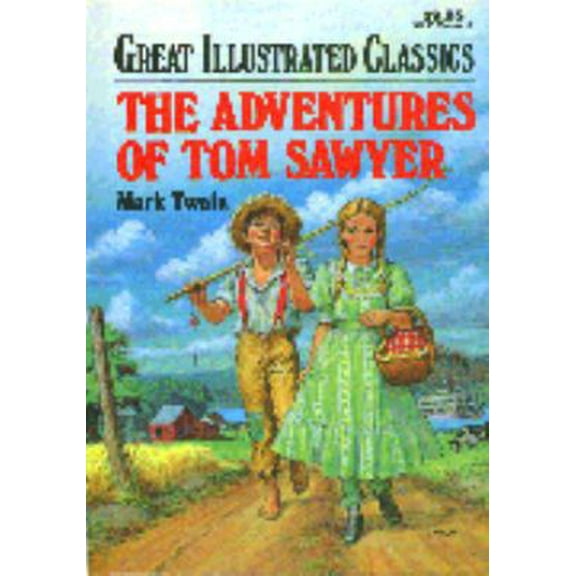 Pre-Owned The Adventures of Tom Sawyer (Great Illustrated Classics) (Unknown) 0866119574 9780866119573