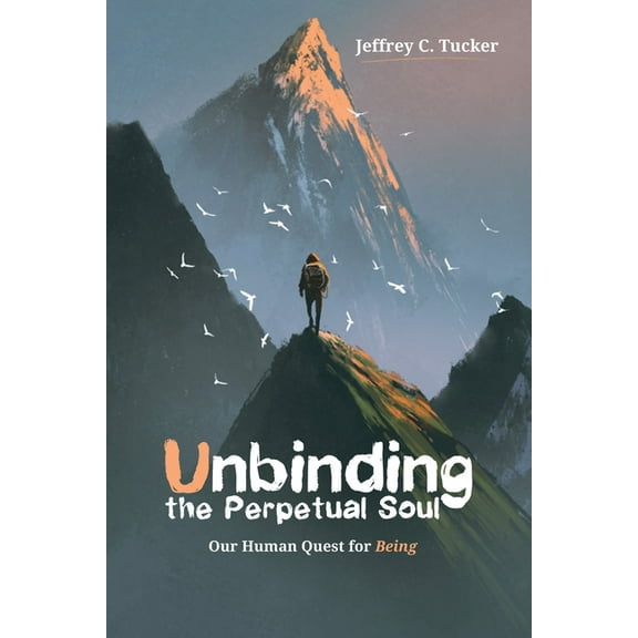 Unbinding the Perpetual Soul (Hardcover)