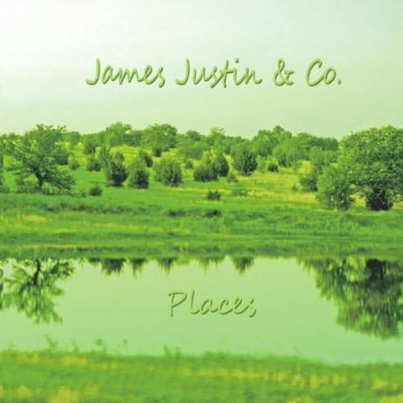 James Justin & Co. - Places - Music & Performance - CD
