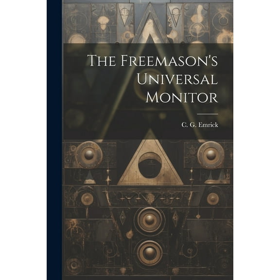 The Freemason's Universal Monitor, (Paperback)