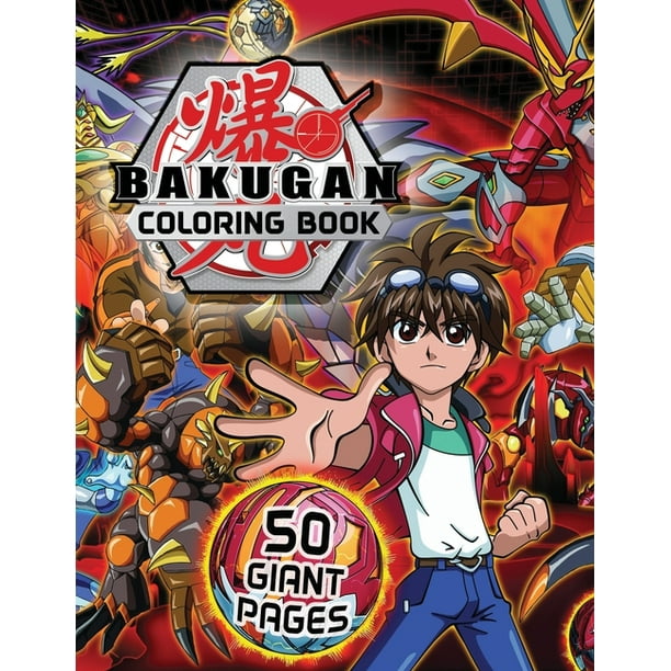 Bakugan Coloring Book : GREAT Gift for Any Kids and Fans with HIGH QUALITY IMAGES and GIANT PAGES (Paperback)