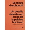 thumbnail image 1 of Un detalle siniestro en el uso de la palabra fascismo Blanco, 1 of 2
