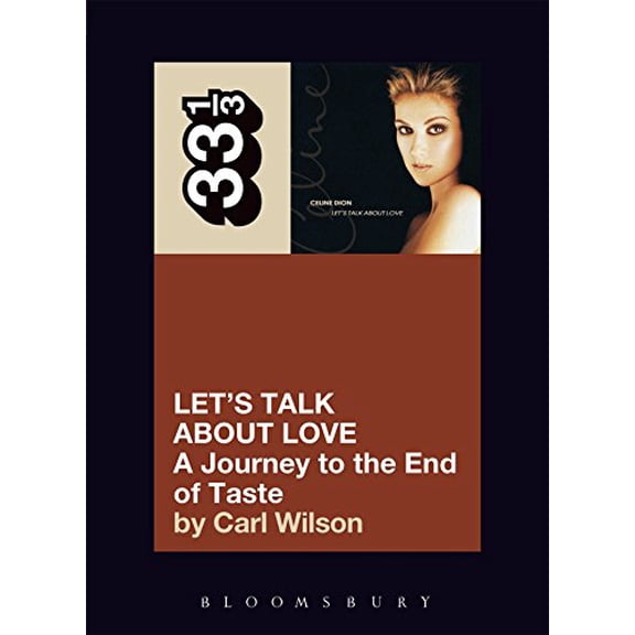 Pre-Owned Celine Dion's Let's Talk about Love: A Journey to the End of Taste (Paperback) 082642788X 9780826427885