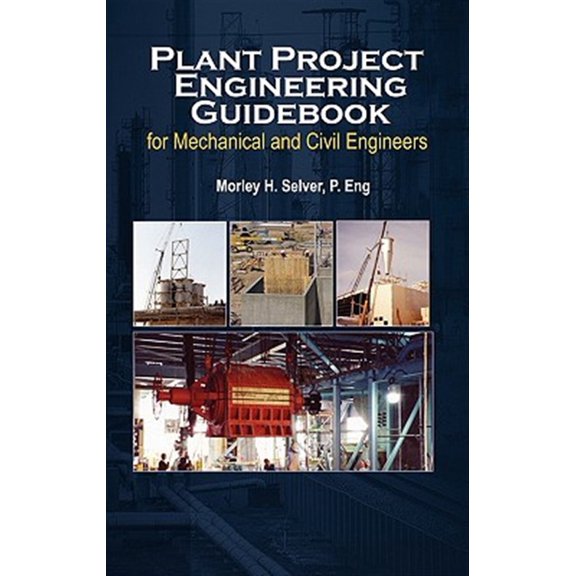 Pre-Owned Plant Project Engineering Guidebook for Mechanical and Civilplant Project Engineering Guidebook for Mechanical and Civil Engineers (Revised Edition) E Paperback