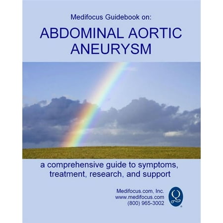 Medifocus Guidebook On: Abdominal Aortic Aneurysm -