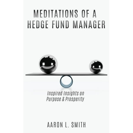 Meditations of a Hedge Fund Manager (Paperback)