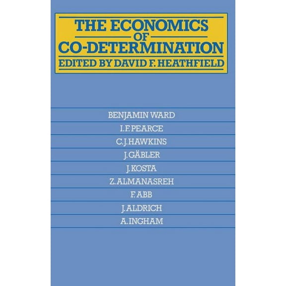 The Economics of Co-Determination, (Paperback)