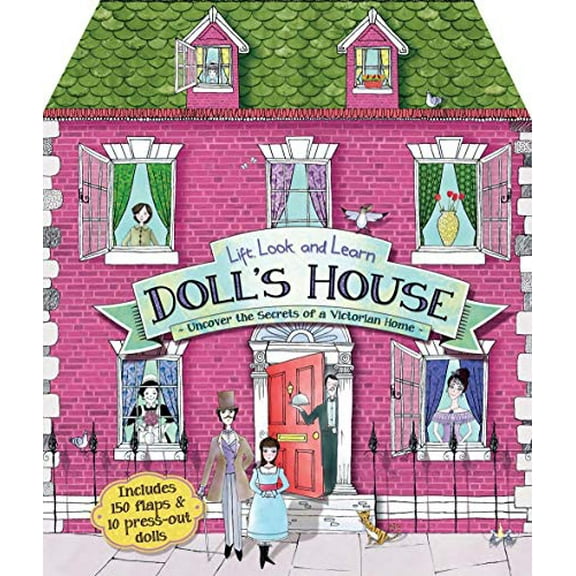 Pre-Owned Lift, Look, and Learn Doll's House: Uncover the Secrets of a Victorian Home (Hardcover) 1783120827 9781783120826