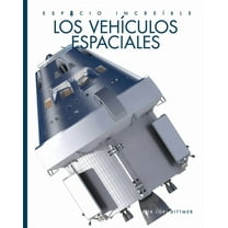 Los Vehiculos Espaciales, (Paperback)