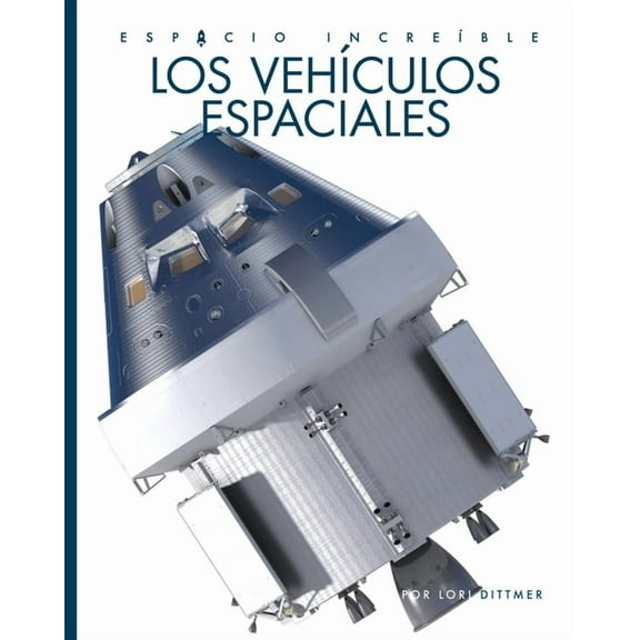 Los Vehiculos Espaciales, (Paperback)