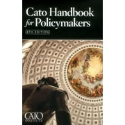 Cato Handbook for Policymakers (Edition 8) (Paperback)