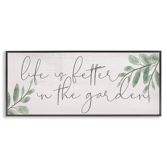 Stupell Industries Life Is Better in Garden Quotes and Sayings Painting Black Framed Art Print Wall Art, 24 x 10