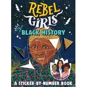 Rebel Girls of Black History: A Sticker-By-Number Book (Paperback)