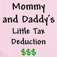 thumbnail image 2 of CafePress - Mommy & Daddy's Little Tax Deduction Infant Bodysu - Baby Light Bodysuit, Size Newborn - 24 Months, 2 of 4