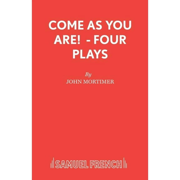 Come As You Are! - Four Plays, (Paperback)