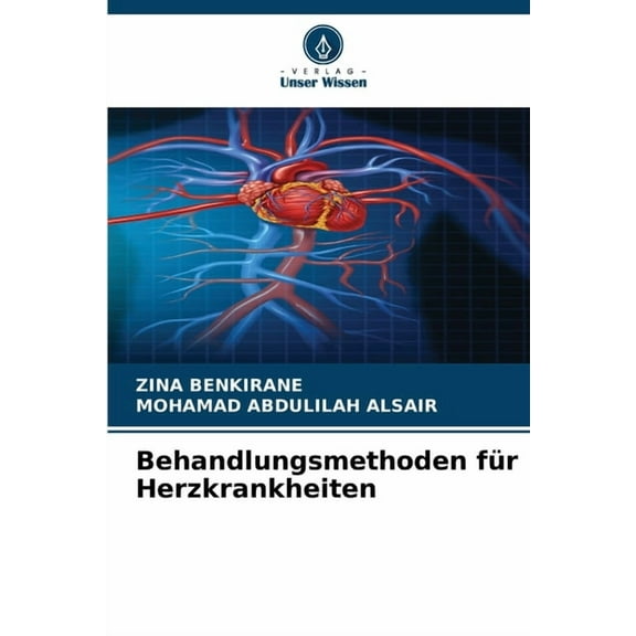 Behandlungsmethoden fÃ¼r Herzkrankheiten, (Paperback)