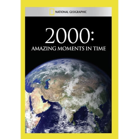 2000: Amazing Moments in Time (DVD) National Geographic Documentary