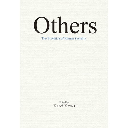 Others : The Evolution of Human Sociality (Hardcover)