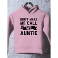 thumbnail image 3 of Don't Make Me Call Auntie Hoodie Toddler -Smartprints Designs,  2 Toddler, 3 of 4