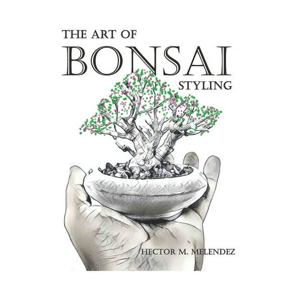 Bonsai Books: The Art of Bonsai Styling (Series #2) (Paperback)
