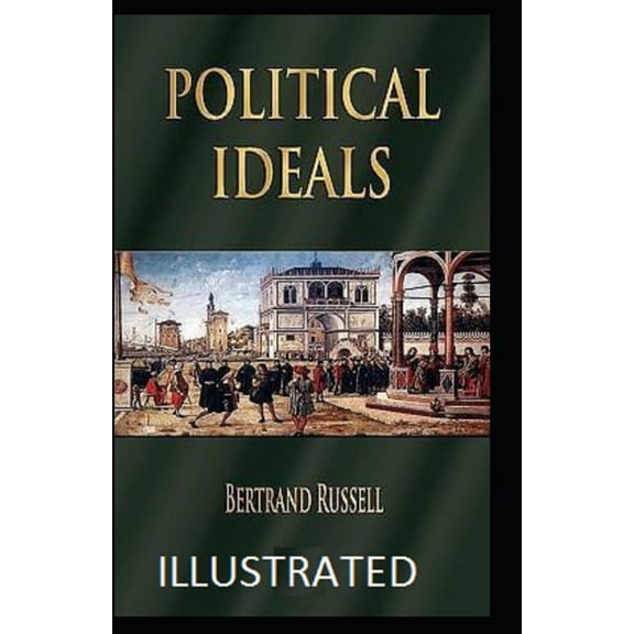 Political Ideals Illustrated (Paperback)
