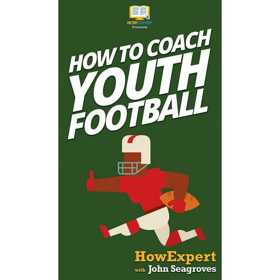 How To Coach Youth Football, (Hardcover)