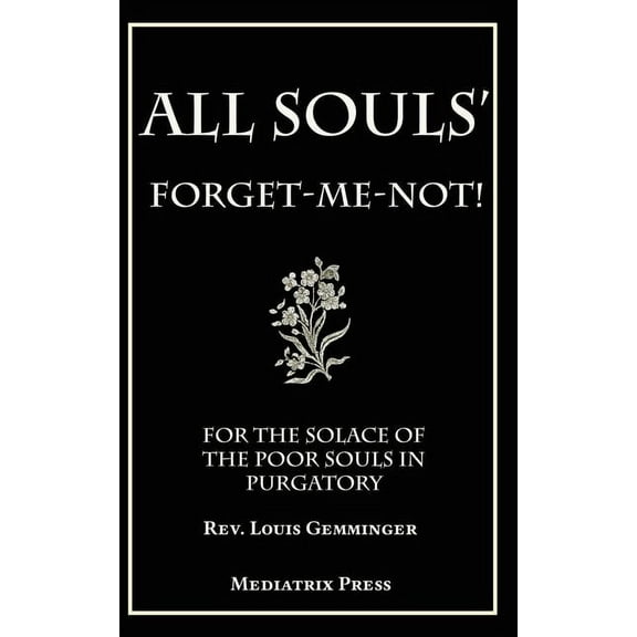 All Souls' Forget-me-not, (Paperback)