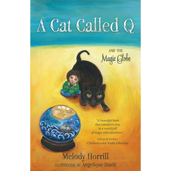 A Cat Called Q and the Magic Globe, (Paperback)