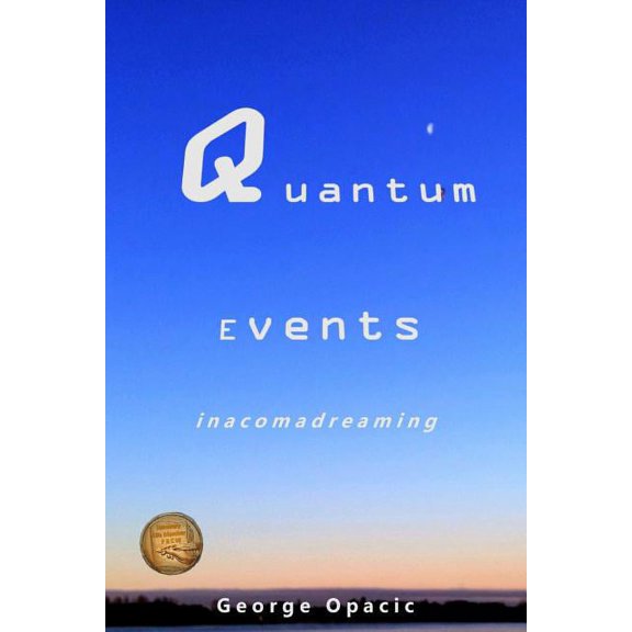 Quantum Events: in a coma dreaming, (Paperback)