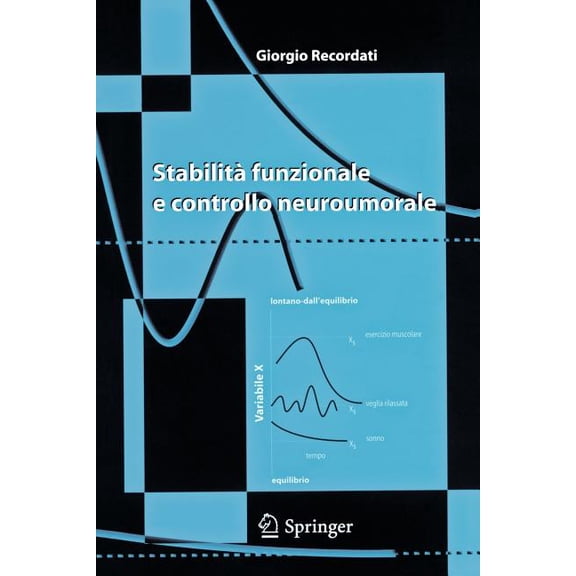 StabilitÃ  Funzionale E Controllo Neuroumorale, (Paperback)
