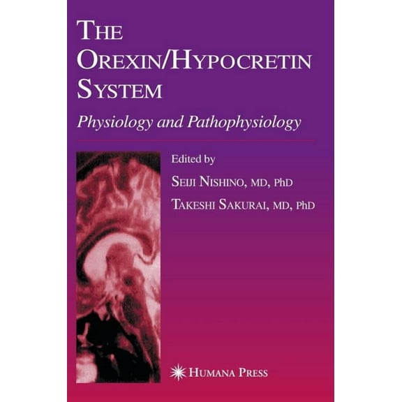 Contemporary Clinical Neuroscience The Orexin/Hypocretin System: Physiology and Pathophysiology, (Hardcover)
